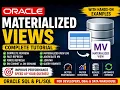 Oracle Materialized Views Fast Refresh Complete Refresh Log Query Rewrite SQL