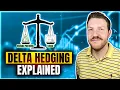 Delta Hedging Explained Options Trading Strategies