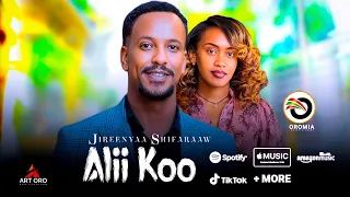 Download Jireenyaa Shifaraaw |ALII KOO| New Ethiopian Oromo Music 2022 MP3