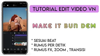 Download Tutorial VN: Tutorial Edit Video VN - Lagu Make it Bun Dem- Transisi VN (Sesuai Beat Musik) MP3