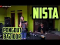 Lagu NISTA ( rya fitria ) || PONGDUT BAJIDOR || CINEUR GDOR || EDISI LATIHAN