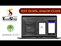 Lecture 41 Text Clock Analog Clock Android Studio TechStep Sahiwal