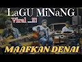 Download Lagu Lagu Minang Viral - MAAFKAN DENAI - Pengamen Viral Padang - (🔴 Live Ngamen ) Penyanyi Sudut Kota