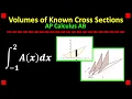 Volumes of Known Cross Sections AP Calculus AB