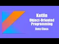 Data Class - Kotlin Object Oriented Programming