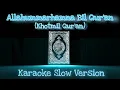 Download Lagu Allahummarhamna Bil Qur'an (Khotmil Qur'an) Karaoke