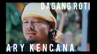 Download Ary Kencana - Dagang Roti (lirik) lagu bali MP3