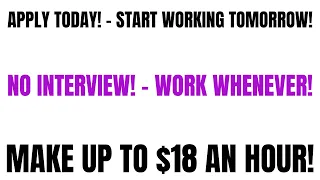 Download Apply Today Start Work Tomorrow| No Interview -Work Whenever | Up To $18 An Hour |Work From Home Job MP3