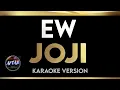 Download Lagu Joji - Ew (Karaoke/Instrumental with Lyrics)