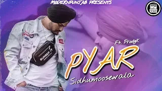 Pyar Sidhumoosewala (Offical Song)  | Ft. ProdGk | Latest Punjabi Songs 2020