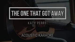 the one that got away katy perry acoustic karaoke lyrics