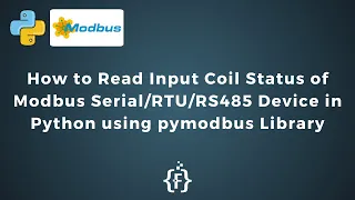 How to Read Input Coil Status of Modbus RS485 Device in Python using pymodbus Library