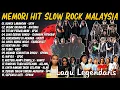 Lagu Lagu Slow Rock Malaysia Terbaik - Lagu Jiwang 80/90an - Lagu Malaysia Lama Terbaik