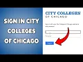 How To Sign In City Colleges Of Chicago 2025 Login Access Your Student Portal