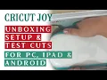 Cricut Joy Unboxing and Set up on Windows Computer iPad and Android