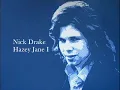 Hazey Jane I - Nick Drake