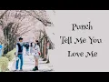 Download Lagu Punch - Tell Me You Love Me Lyrics Terjemahan OST. The Law Cafe (Rom / Indonesia)