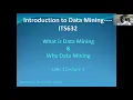What is Data Mining and Why Data mining Introduction to Data Mining Course ITS632