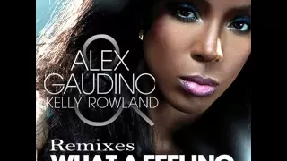 Download Alex Gaudino feat. Kelly Rowland - What A Feeling (Extended Mix) MP3