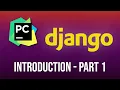 Django Tutorial Series Introduction - Part 1