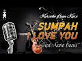 Download Lagu Karaoke Lagu Karo SUMPAH I LOVE YOU - Cipt. Amin Barus [Versi Pop]