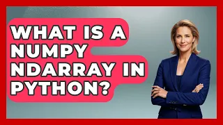 What Is A NumPy Ndarray In Python - Python Code School