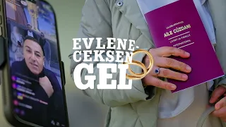 evleneceksen gel