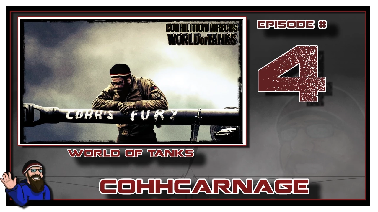 CohhCarnage Plays World of Tanks - Episode 4