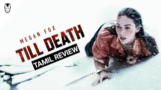 till death 2021 american thriller horror movie review in tamil by hollywood world
