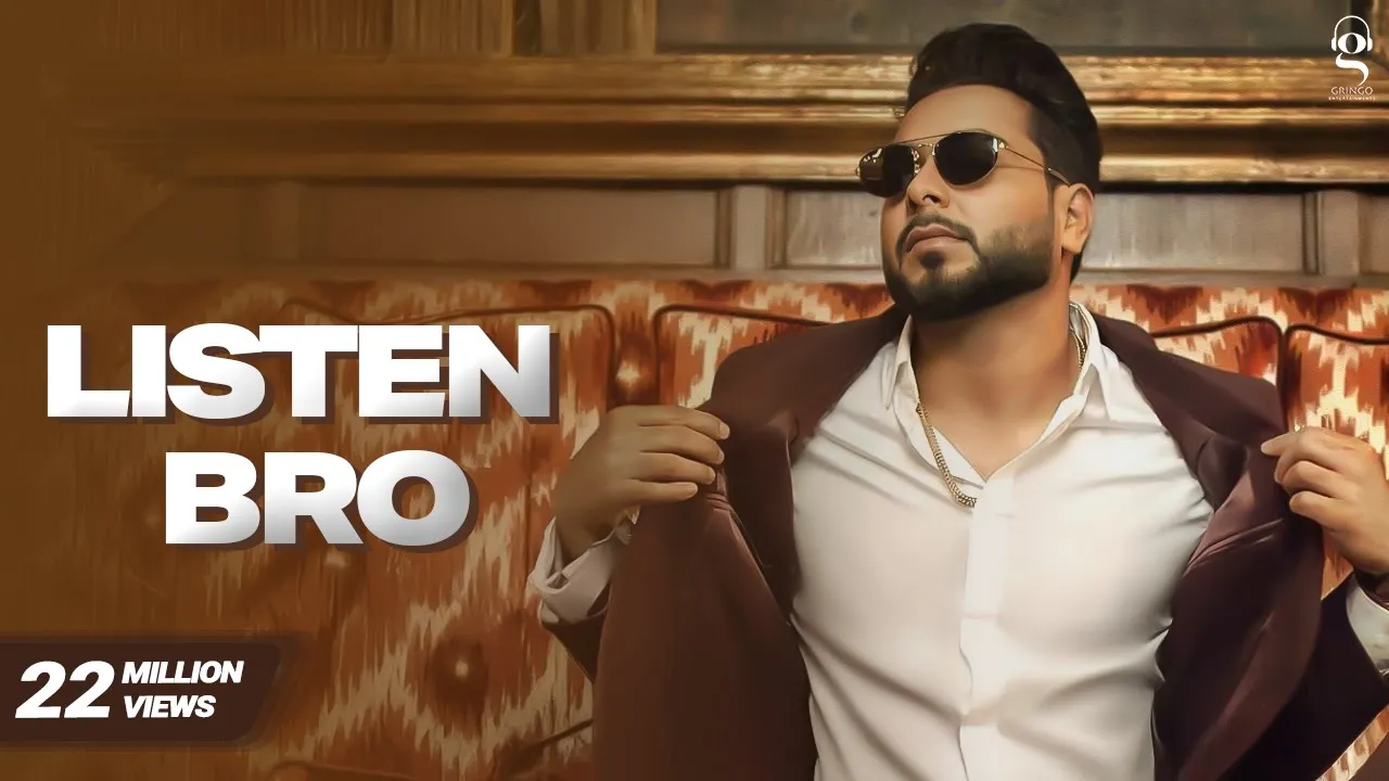 Listen Bro | Khan Bhaini | Gal Sun Makhna | PenduBoyz | @GringoEntertainmentsofficial