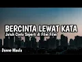 Download Lagu Donne Maula - Bercinta Lewat Kata (Lirik Lagu) Ost Jatuh Cinta Seperti di Film Film