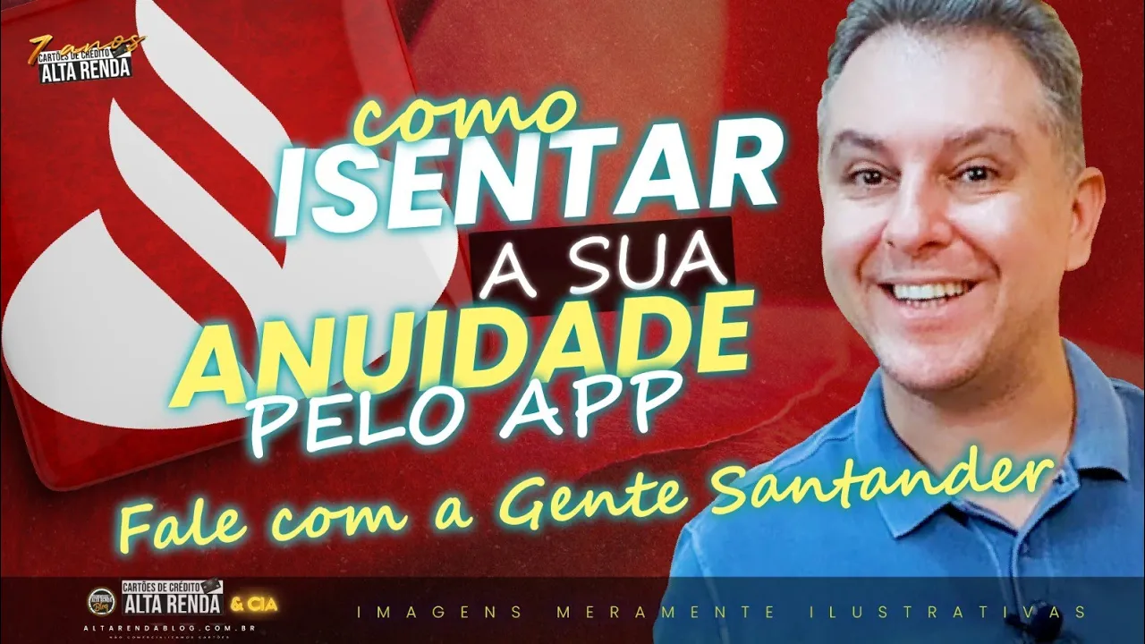 ????ISENÇÃO DE ANUIDADE NOS CARTÕES SANTANDER! SAIBA COMO CONSEGUIR SUA ISENÇÃO PASSO A PASSO FÁCIL!