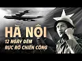 Download Lagu HÀ NỘI 12 NGÀY ĐÊM: Bản HÙNG CA lịch sử