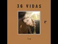 36 Vidas - TINI