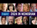 2024 s Celebrity Deaths Year In Memoriam