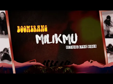 Download MP3 Boomerang - MilikMu (Official Lyric Video)