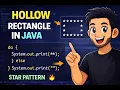 Hollow Rectangle Pattern in Java Star Pattern Using Nested Loops