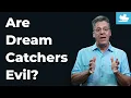 Download Lagu Are Dreamcatchers Evil? | Truth in 10