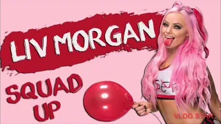 Download Liv Morgan's Theme Song ➡️ Squad Up MP3
