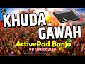 Download Lagu Khuda Gawah Banjo Active Pad Mix | Khuda Gawah Banjo Octapad Mix | Khuda Gawah Dhol Tasha Pad Mix