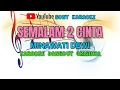 Download Lagu SEMALAM_2_CINTA_MINAWATI_DEWI_KARAOKE_DANGDUT_ORIGINAL || @sonykaraokeofficial