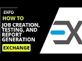 EXFO Exchange Mobile Job Creation Testing and Report Generation How-To
