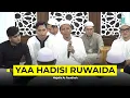 Download Lagu Yaa Hadisir Ruwaida - Majelis Ar Raudhah | Lirik \u0026 Terjemah