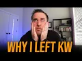 Why I left Keller Williams Realty