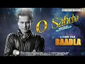 Download Lagu O SAHEBA // Singer - Zubeen Garg \u0026 Rupali Kurmi // Movie -  BAADLA // DIRECTED BY - RAAZ KARMAKAR