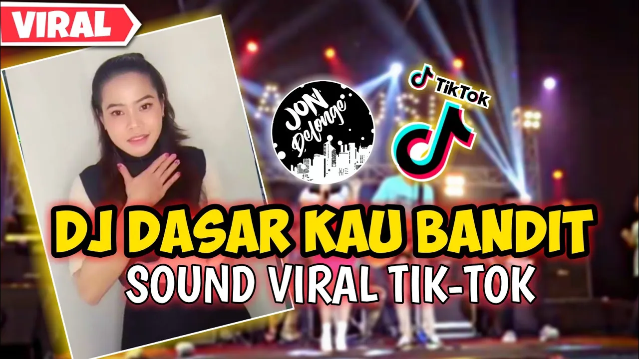 DJ DASAR KAU BANDIT II FULL BAND VIRAL TIK TOK TERBARU DJ JON DELONGE II GADIS DAYAK DJ DASAR KAU BANDIT II FULL BAND VIRAL TIK TOK TERBARU DJ JON DELONGE II GADIS DAYAK