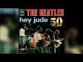 Lagu The Beatles hey Jude 50th anniversary Extended mix