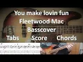 Download Lagu Fleetwood Mac You make lovin fun. Bass Cover Score Notes Tabs Chords Transcription. Bass: John McVie