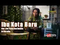 Download Lagu IBU KOTA BARU - CAK SODIQ NEW MONATA ( OFFICIAL VIDEO) ARR. TEKNO SULING