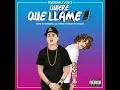 Quiere Que Llame